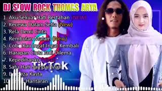 Download lagu DJ SLOW ROCK 2021 THOMAS ARYA (aku sekuat hati bertahan, kecewa dalam setia, rela demi cinta) mp3 Download lagu DJ SLOW ROCK 2021 THOMAS ARYA (aku sekuat hati bertahan, kecewa dalam setia, rela demi cinta) mp3