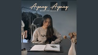 Download lagu Ayang Ayang mp3 Download lagu Ayang Ayang mp3