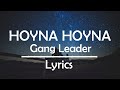 Hoyna Hoyna Lyrics Gang Leader Lyrics 4 U