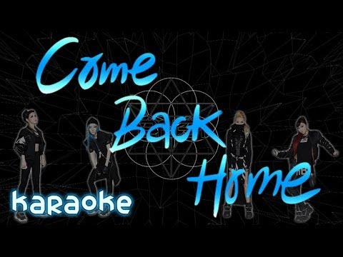 2NE1 - Come Back Home [karaoke]