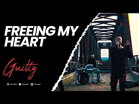 GUILTY - Freeing My Heart