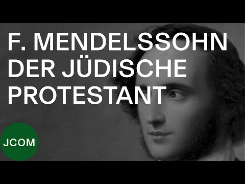 FELIX MENDELSSOHN - Der jüdische Protestant: Daniel Grossmann zu Mendelssohns jüdischen Wurzeln