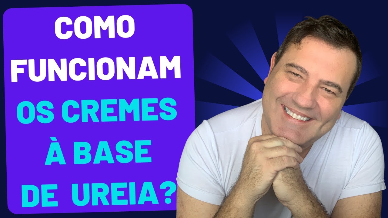 Watch Now Como funcionam os cremes a base de ureia Funções Nitrogenadas Como funcionam os cremes a base de ureia Funções Nitrogenadas