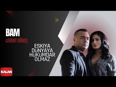 Levent Güneş -  Bam I EDH Orijinal Dizi Müzikleri © 2016 Kalan Müzik