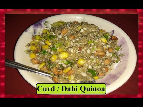 Curd / Dahi Quinoa | Diet & Gym Special | Healthy Recipe | Very Healthy Tasty & Easy to make @ Home Video