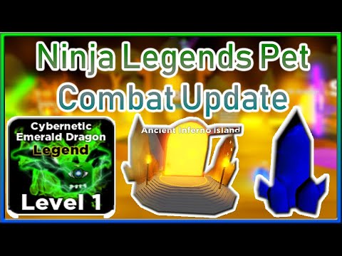 Ninja Legends Pet Combat Update - Ancient Inferno Island + Legendary Pets + Ancient Boss + More