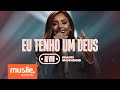 Mari Borges Eu Tenho Um Deus Ao Vivo