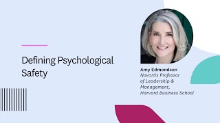 Amy Edmondson Defines Psychological Safety — What It Really Means