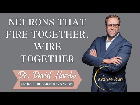 🧠The Mind's Marvels: Dr. David Hardy on Rewiring Neurons for Optimal Wellness🚀