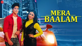 Mera Baalam - Official Music Video Ft Rohan Mehra 