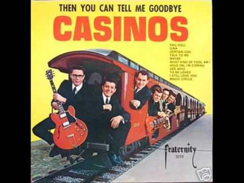 The Casinos - Then You Can Tell Me Goodbye stereo version (audio only)