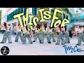 KPOP IN PUBLIC ONE TAKE TWICE THIS IS FOR DANCE COVER Z AXIS FROM SINGAPORE