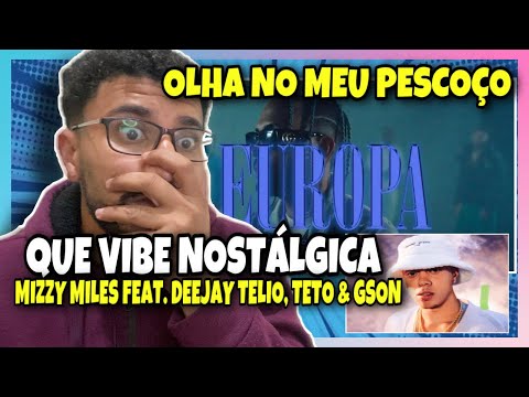 MIZZY MILES - EUROPA FEAT. DEEJAY TELIO, TETO & GSON [REACT/ANÁLISE]