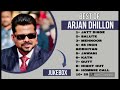 Top 10 Of Arjan Dhillon Best Of Arjan Dhillon Arjan Dhillon New Song 2023