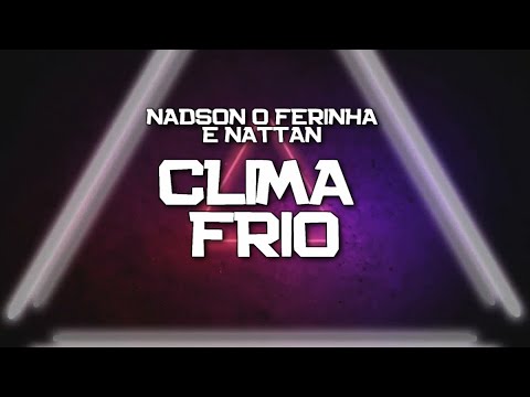 PLAYBACK - CLIMA FRIO - NADSON O FERINHA E NATTAN - VERSÃO FORRO (KARAOKÊ)