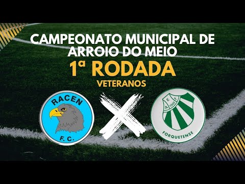 Campeonato Municipal 2025 - Categoria Veteranos - Racen X Forquetense