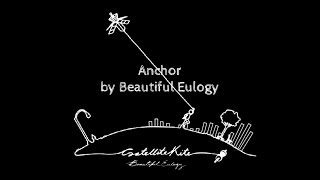 Beautiful Eulogy (feat. Josh Garrels) - Anchor (lyrics)
