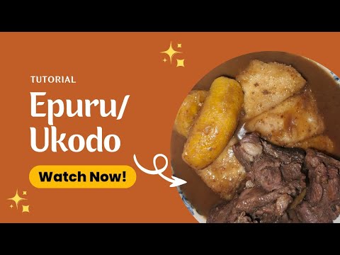 My Epuru/ Ukodo recipe