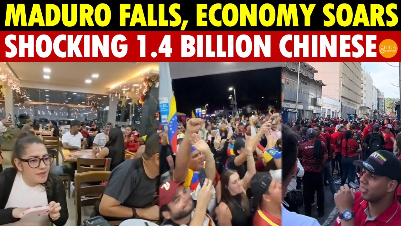Venezuelan Chinese Capture Reality: Maduro Falls, Economy Soars, Shocking 1.4 Billion Chinese