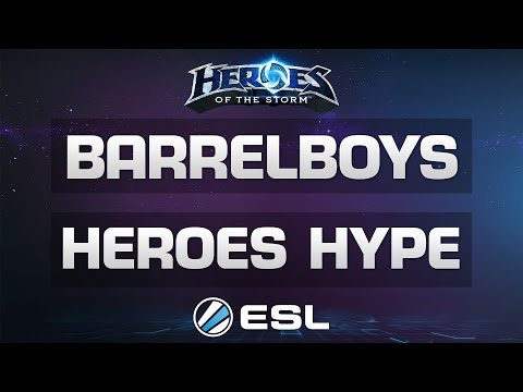 Heroes of the Storm - BARRELBOYS vs. Heroes Hype - ESL Major League - Season 1 Americas - Groupstage