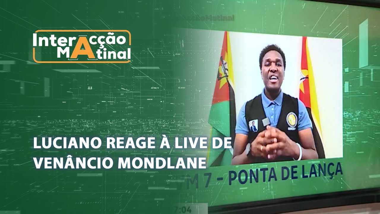 #InteracçãoMatinal: Luciano reage à live de Venâncio Mondalne: "Ele anunciou que é o ponta de lança"