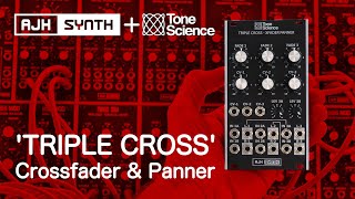 Video thumbnail for NEW MODULE! Triple Cross - Voltage-controlled Crossfader & Stereo Panner, 3 channel cross-fade & pan by AJH Synth Official