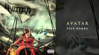 Avatar - &quot;Tsar Bomba&quot;