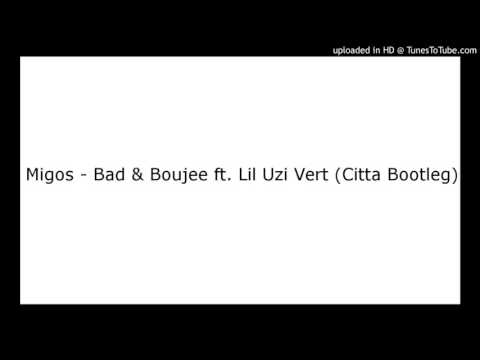 Migos - Bad & Boujee ft. Lil Uzi Vert (Citta Bootleg)