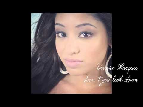 Vernice Marques - Don't You Look Down