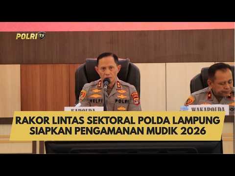 RAKOR LINTAS SEKTORAL POLDA LAMPUNG SIAPKAN PENGAMANAN MUDIK 2026