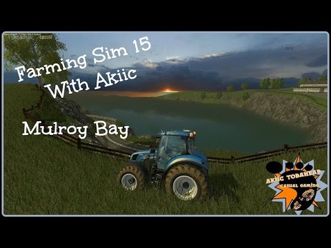 Farming Simulator 15 On Mulroy Bay E2- Work Begins
