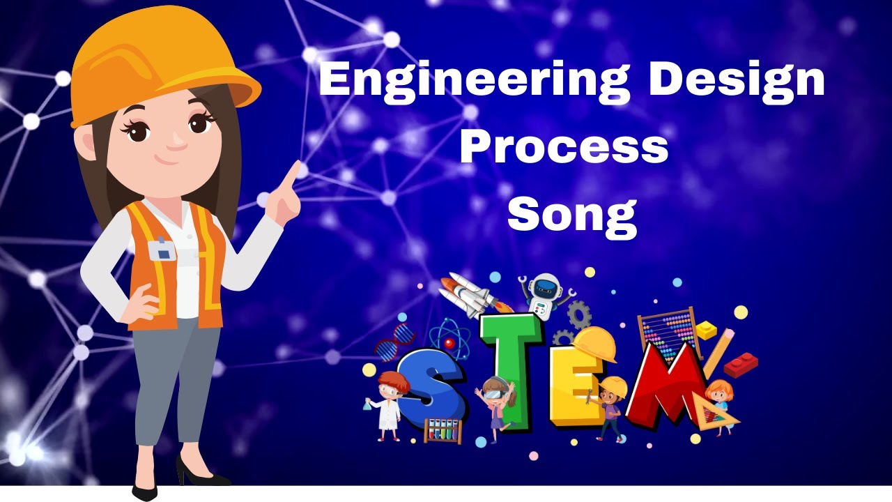 Engineering Design Process, EDP Song