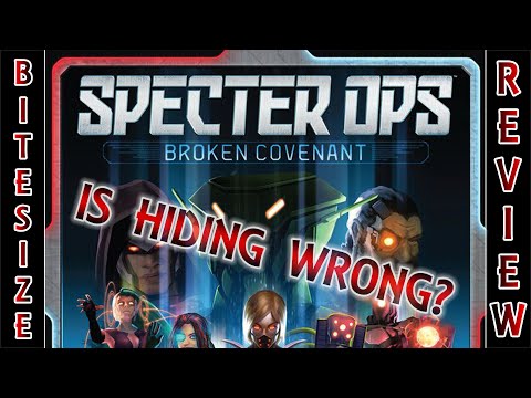Specter Ops: Broken Covenant - Is Hiding Wrong? - Bitesize Review