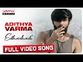 Edharkadi Full Video Song Dhruv Vikram Banita Sandhu Gireesaaya Radhan