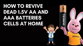 How to Revive or Charge Again Dead 1.5v AA and AAA Batteries Cells at Home - Daily Life Hacks