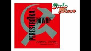 Perestroika Power - Animal Farm (extended version)