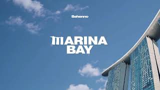 Behenno - Marina Bay (Official Audio)
