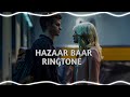 Hazaar Baar Ringtone Hazaar Baar Baby John Song Ringtone Arijit Singh Ringtone Download