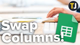 How To Swap Columns In Google Sheets