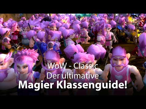 WoW Classic - The Ultimate Mage Guide (German)