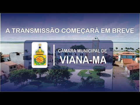 SESSÃO ORDINÁRIA  - CÂMARA MUNICIPAL - VIANA-MA   29/ABRIL/2024