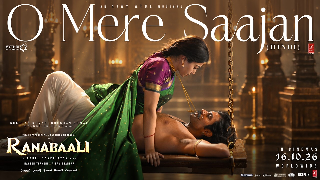 Ranabaali: O Mere Saajan (Full Song) | Vijay Deverakonda,Rashmika | Rahul Sankrityan | Ajay-Atul