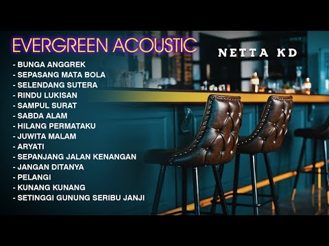 NETTA KD - EVERGREEN ACOUSTIC