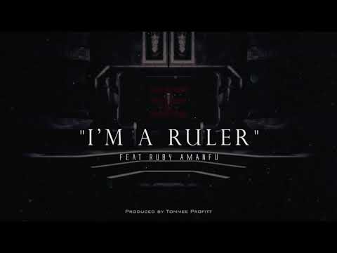 I'm a Ruler (feat. Ruby Amanfu) - Tommee Profitt