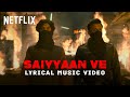 Saiyyaan Ve Lyric Video Diljit Dosanjh Raj Ranjodh Shadab Faridi Jogi Netflix India