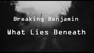 Breaking Benjamin - What Lies Beneath - Legendado