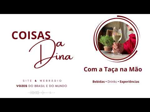 Com a Taça na Mão 10 - Cinco vinhos com Leo Mamede