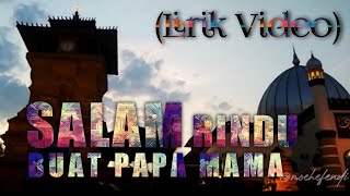 Download lagu Salam Rindu Buat Papa Mama - Arief (Lirik Video) | Top Lagu Minang 2021 | Tahun Ini Tak Dapat Pulang mp3