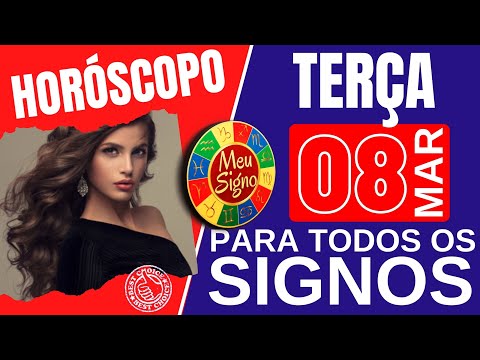 @MeuSignos Horoscopo do Dia de Hoje ⭐  Terça 08 de Março de 2022 para Todos os Signos #meusigno