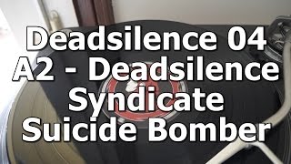 Deadsilence 04 - A2 - Deadsilence Syndicate - Suicide Bomber